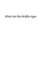 What Are the Middle Ages