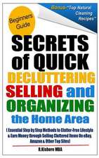 Secret of Quick Decluttering Selling and Organizing Home Area