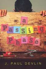 A Passing Phase