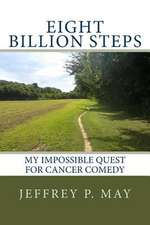 Eight Billion Steps