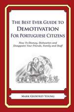 The Best Ever Guide to Demotivation for Portuguese Citizens