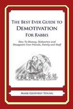 The Best Ever Guide to Demotivation for Rabbis