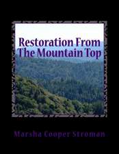 Restoration from the Mountain Top