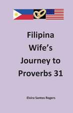 Filipina Wife's Journey to Proverbs 31