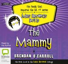 O'Carroll, B: The Mammy