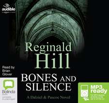 Hill, R: Bones and Silence