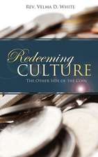 Redeeming Culture: The Other Side of the Coin