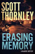 Erasing Memory: A MacNeice Mystery