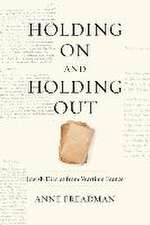 Holding On or Holding Out