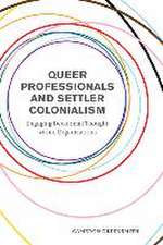 Queer Professionals and Settler Colonialism