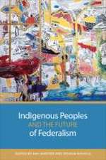 Indigenous Peoples and the Future of Federalism