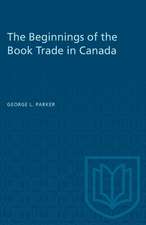 BEGINNINGS OF THE BOOK TRADE IN CANADAP