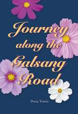 Journey Along the Galsang Road