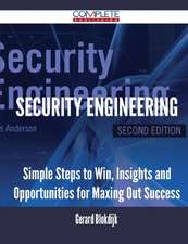 Security Engineering - Simple Steps to Win, Insights and Opportunities for Maxing Out Success