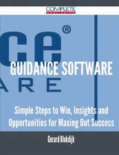 Guidance Software - Simple Steps to Win, Insights and Opportunities for Maxing Out Success