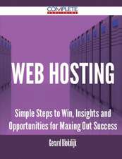 Web Hosting - Simple Steps to Win, Insights and Opportunities for Maxing Out Success