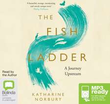 Norbury, K: The Fish Ladder