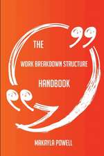 The work breakdown structure Handbook - Everything You Need To Know About work breakdown structure