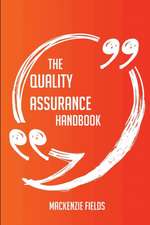 The Quality assurance Handbook - Everything You Need To Know About Quality assurance