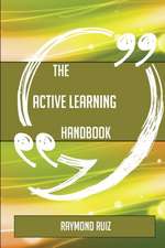 The Active learning Handbook - Everything You Need To Know About Active learning