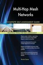 Multi-Hop Mesh Networks Complete Self-Assessment Guide