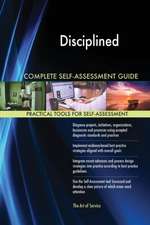 Disciplined Entrepreneurship Complete Self-Assessment Guide