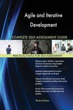 Agile and Iterative Development Complete Self-Assessment Guide