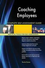 Coaching Employees Complete Self-Assessment Guide