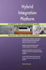 Hybrid Integration Platform Complete Self-Assessment Guide
