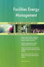 Facilities Energy Management Complete Self-Assessment Guide