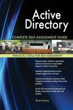 Active Directory Complete Self-Assessment Guide