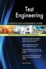 Test Engineering Complete Self-Assessment Guide