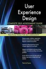 User Experience Design Complete Self-Assessment Guide