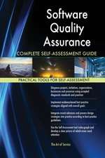 Software Quality Assurance Complete Self-Assessment Guide