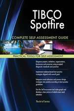 TIBCO Spotfire Complete Self-Assessment Guide