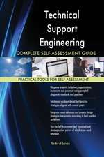 Technical Support Engineering Complete Self-Assessment Guide