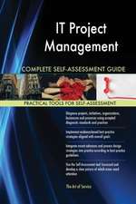 IT Project Management Complete Self-Assessment Guide