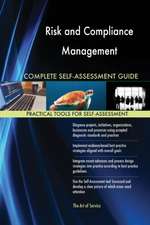 Risk and Compliance Management Complete Self-Assessment Guide