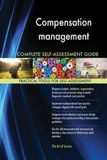 Compensation management Complete Self-Assessment Guide