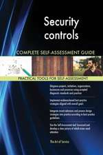 Security controls Complete Self-Assessment Guide