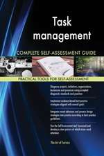 Task management Complete Self-Assessment Guide