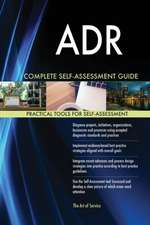 ADR Complete Self-Assessment Guide