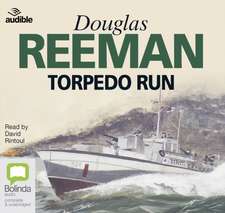 Reeman, D: Torpedo Run