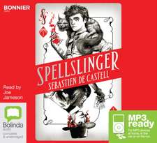 de Castell, S: Spellslinger