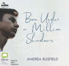 Busfield, A: Born Under a Million Shadows