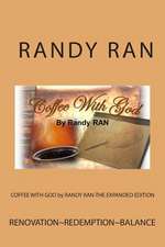 Coffee with God by Randy Ran-The Expanded Edition