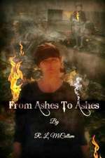 From Ashes to Ashes