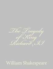 The Tragedy of King Richard II