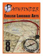 Pathfinder English Language Arts Grade 8