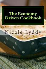 The Economy Driven Cookbook